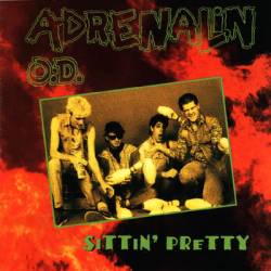 Adrenalin OD : Sittin' Pretty